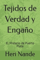 Tejidos de Verdad y Engaño: El Misterio de Puerto Plata B0CGKV41F4 Book Cover