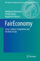 FairEconomy: Crises, Culture, Competition and the Role of Law 3642428622 Book Cover