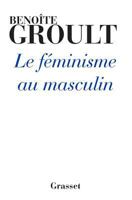 Le Feminisme Au Masculin 2246772419 Book Cover