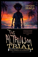 The Altruism Trial 1095989707 Book Cover