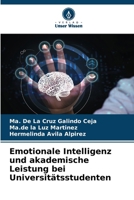 Emotionale Intelligenz und akademische Leistung bei Universitätsstudenten (German Edition) 6207183029 Book Cover