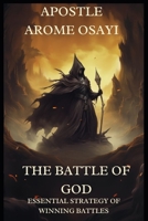 THE BATTLE OF GOD: ESSENTIAL STRATEGY OF WINNING BATTLES B0DT44VWXY Book Cover