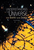 Understanding the Universe: From Quarks to the Cosmos 9812387056 Book Cover