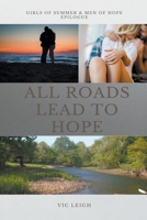 All Roads Lead to Hope B09P9VRYM5 Book Cover