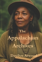 The Appalachian Archives (The Apothecary's Atlas) B0GJNZNNYH Book Cover