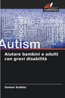 Aiutare bambini e adulti con gravi disabilità (Italian Edition) 6209711421 Book Cover