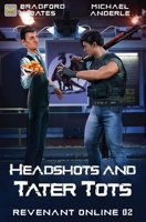 Headshots and Tater Tots B0DH7YWH3F Book Cover