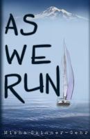 As We Run (The Sound of the End) 1546871616 Book Cover