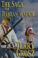 The Saga of Harlan Waugh 0981895794 Book Cover