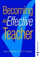 Becoming an Effective Teacher 0748719350 Book Cover