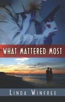 What Mattered Most 1599984210 Book Cover
