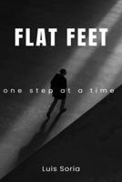 Flat Feet: One step at a time B0F91NJNKP Book Cover