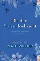 Bis der Sturm losbricht (Die Midnight Men Serie) (German Edition) B0GR9F8NYJ Book Cover
