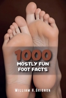 1000 Mostly Fun Foot Facts B0F92QYWTW Book Cover