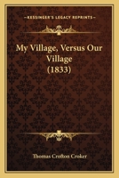 My Village, Versus Our Village 1166318214 Book Cover