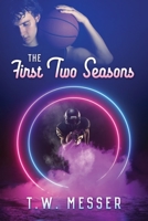 The First Two Seasons 1977218423 Book Cover