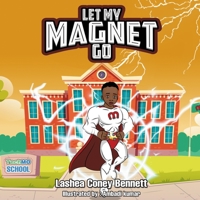Let My Magnet Go B08DSX91GJ Book Cover
