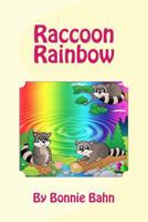 Raccoon Rainbow 1523417994 Book Cover