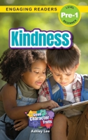 Kindness: Good Character Traits (Engaging Readers, Level Pre-1) 1778786634 Book Cover