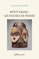 Mvett Ekang: Les figures de pensée 9523901443 Book Cover