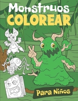 Colorear Monstruos para Niños: 60 Ilustraciones Unicas y de Alta Calidad Libro de Colorear para Niños de 4 a 8 Años B08FP7Q6GT Book Cover