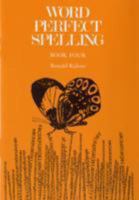 Word Perfect: Bk. 4: Spelling Course (Word Perfect Spelling) 0602209889 Book Cover