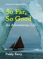 So Far, So Good: An Adventurous Life 191609984X Book Cover