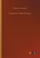 Doesticks, What He Says 1533445761 Book Cover