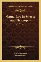 De l'idée de loi naturelle dans la science et la philosophie contemporaines 0548627975 Book Cover