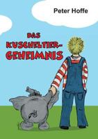 Das Kuscheltiergeheimnis 3743945983 Book Cover
