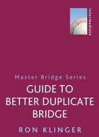 Guide To Better Duplicate Bridge 1474600697 Book Cover