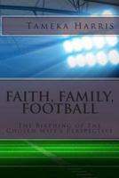 Faith, Family, Football: The Birthing of The Chosen Wife's Perspective 1500313106 Book Cover