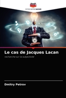 Le cas de Jacques Lacan: recherche sur la subjectivité 6203180084 Book Cover