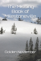 The Missing Book of Milestoneville B0BCDSN29H Book Cover