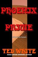 Phoenix Prime (The Quest of the Wolf, V. 1) 1793997616 Book Cover