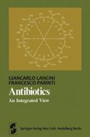 Antibiotics: An Integrated View 1461256763 Book Cover