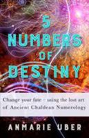 5 Numbers of Destiny 0997472235 Book Cover