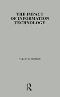 The Impact of Information Technology: Evidence from the Healthcare Industry (Garland Studies in Industrial Productivity) 1138997919 Book Cover