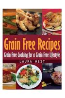 Grain Free Recipes 1631878662 Book Cover