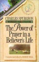 The Power of Prayer in a Believer's Life 1883002036 Book Cover
