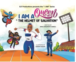 I AM A Queen The Helmet of Salvation 1736140426 Book Cover