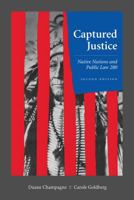 Captured Justice: Native Nations and Public Law 280 1611630436 Book Cover
