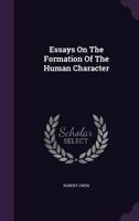 Essays On The Formation Of The Human Character 1379242878 Book Cover
