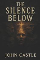 The Silence Below B0G57KB3DV Book Cover