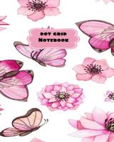 Dot Grid Notebook: Pink Butterflies and Flowers Springtime Theme-8 x 10" 150 dotted pages for Artists, Architects or Writers 1083125591 Book Cover