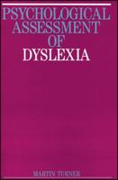 Psychological Assessment of Dyslexia 1897635532 Book Cover