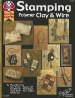Stamping Polymer Clay & Wire 1574218174 Book Cover