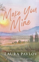 Make You Mine Special Edition 1088275575 Book Cover