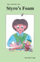Papa Creigh Tells a Story: Styro's Foam 0978560418 Book Cover