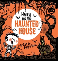 Harry and the Haunted House 153243328X Book Cover